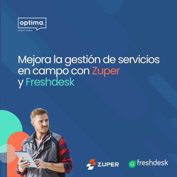 Mejora la gestión de servicios en campo con Zuper y Freshdesk